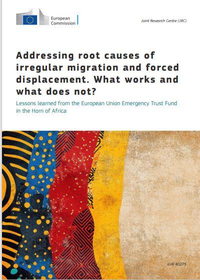 Addressing root causes of  irregular migration and forced  displacement.