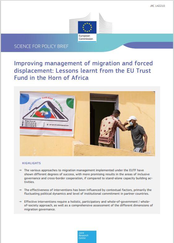 Improving management of migration and forced  displacement: Lessons learnt from the EU Trust  Fund in the Horn of Africa